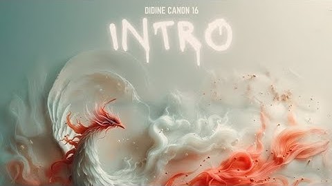Didine Canon 16 - Intro - (Officiel Audio) - Album Phénix