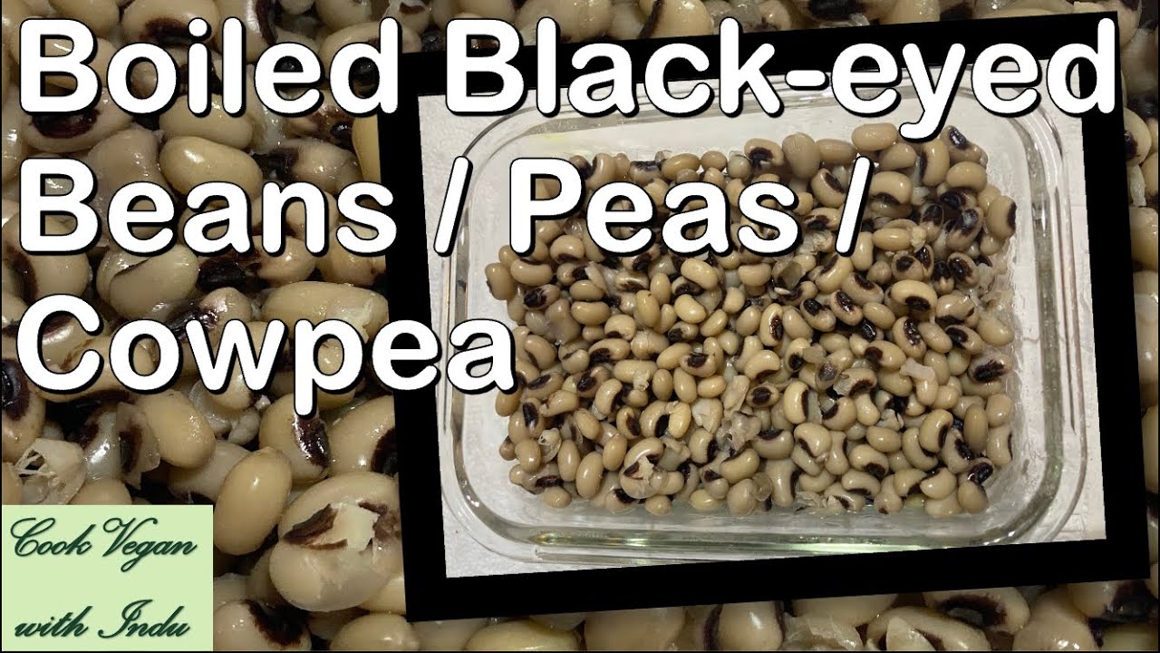 Boiled Black Eyed Beans / Black Eyed Peas / Cowpea Recipe Healthy