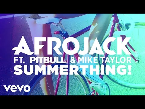 AFROJACK - SummerThing! (audio only) ft. Pitbull & Mike Taylor