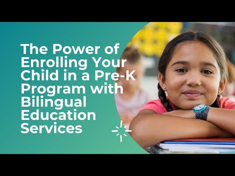 The Power of Enrolling Your Child in a Pre-K Program with Bilingual Education Services