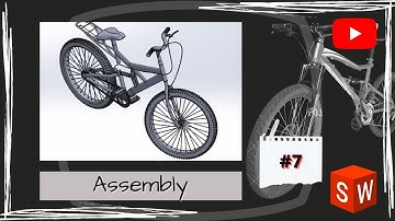 Learn to Design Bicycle in Solidworks | Part 7 | Assembly & Extra Parts |  @Solidworks Creator