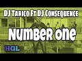 Dj Tarico Ft Dj Consequence - Number One (Lyrics)