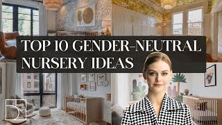 Top 10 Gender-Neutral Nursery Ideas | Interior Design Trends