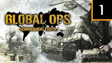 Прохождение Global Ops: Commando Libya — Часть 1: Сломанная стрела