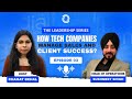 How Tech Companies Manage Sales and Client Success | Listen to Sushmeet Singh | Ep - 3 TLS