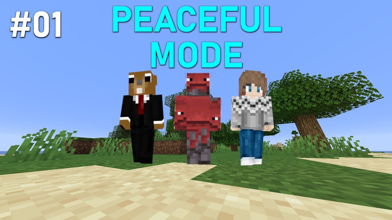 Minecraft But In Peaceful Mode Let S Play Peaceful 01 Youtube