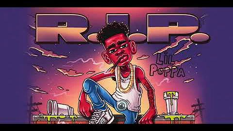 Lil Poppa – R.I.P. (Official Audio)