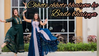 Chhote Chhote Bhaiyon ke Bade bhaiyya | Dance cover | weeding Dance |Sangeet dance