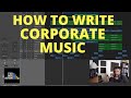 How to Write Corporate Music