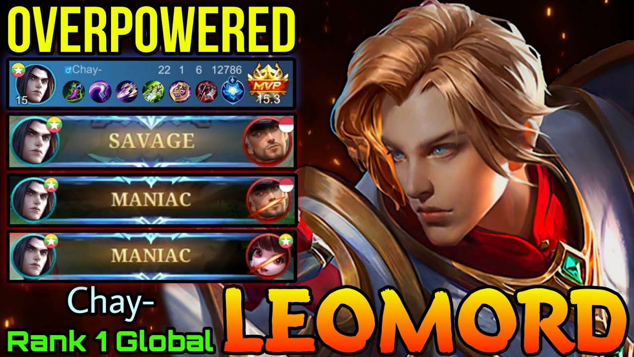 Legendary Leomord 100% Unstoppable Gameplay - Top 1 Global Leomord by Chay- Mobile  Legends 