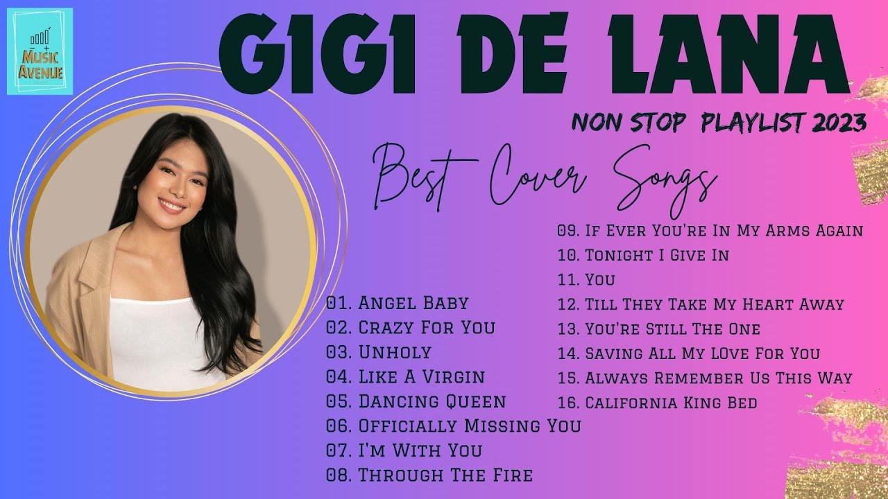 Newest] Gigi De Lana 💃Top Hits Songs Cover Nonstop Playlist 2023 ️🎸 Gigi De  Lana OPM Ibig Kanta️🎼 