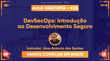 DevSecOps - Introdução ao Desenvolvimento Seguro - Joas Antonio dos Santos