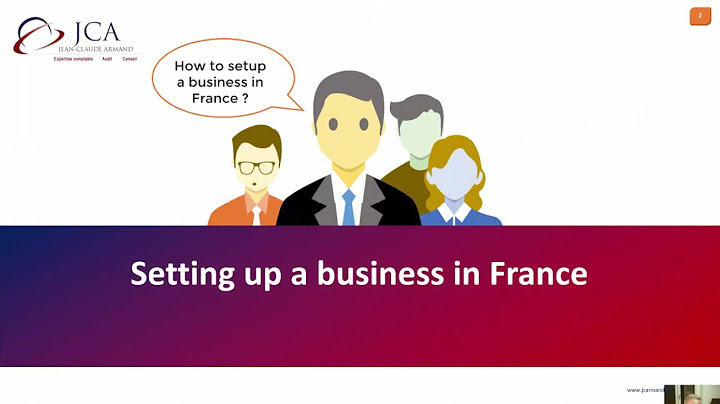 Which legal entity to create in France - Tutorial - How to set up a business in France