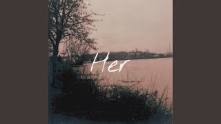 Her (feat. Earl Wilhelm & John McAdams)
