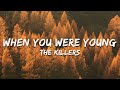 The Killers When You Were Young Lyrics mp3