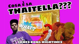 JAMES BONG HIGHTIMES : PROVO IL THAITELLA