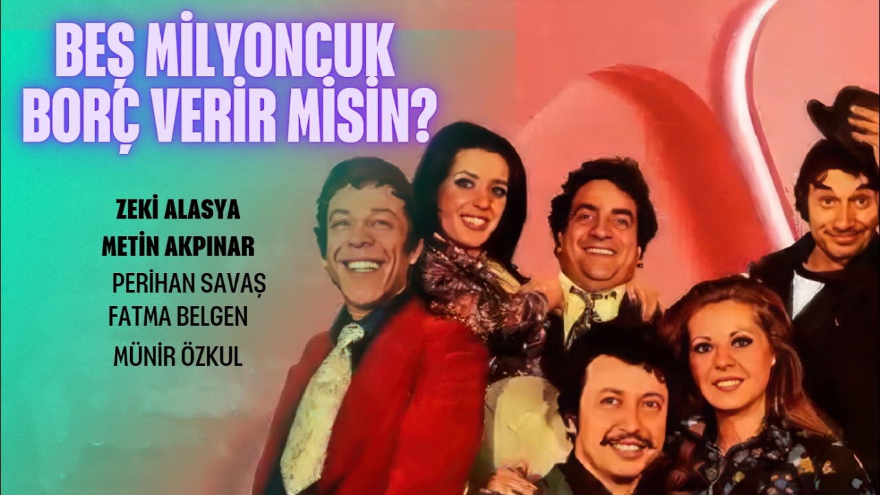 Beş Milyoncuk Borç Verir Misin? Türk Filmi | FULL | Zeki Alasya | Metin Akpınar