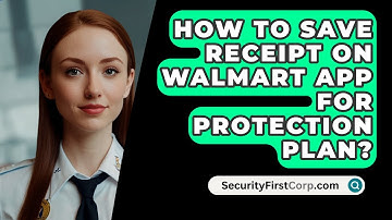 How To Save Receipt On Walmart App For Protection Plan? - SecurityFirstCorp.com
