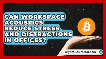 Can Workspace Acoustics Reduce Stress and Distractions in Offices? | Office Supply Insider