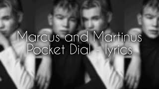 Marcus and Martinus - Pocket Dial (lyrics)