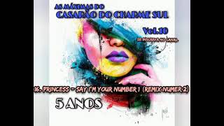16. Princess - Say I'm Your Number 1 (Remix Numer 2)