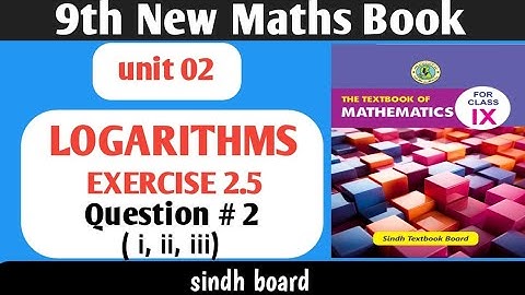 Class 9th unit 02 Logarithms exercise 2.5 Q2 | Sindh board |