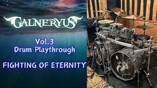 GALNERYUS / Drum Playthrough Vol.3  "FIGHTING OF ETERNITY"