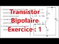 Électronique | Transistor bipolaire : Exercice 1 #Transistor_Bipolaire