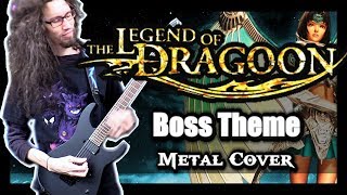 Legend of Dragoon "BOSS BATTLE 3" - METAL Cover by ToxicxEternity