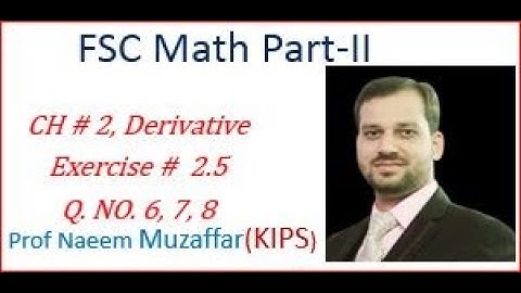 2nd year||Mathematics||Exercise 2.5||Questions 6, 7, 8||Chapter 2||Derivative||FSC||Calculus