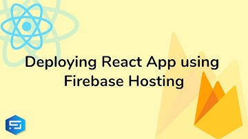 Deploying React Web App on Firebase - Completely free | Easy Hosting