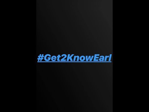 #Get2KnowEarl Ep  1