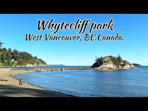 Whytecliff park/ Whytecliff