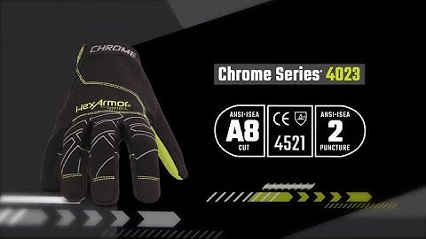 Chrome Series® 4023 Product Overview | HexArmor