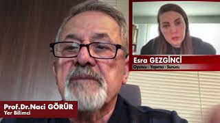Prof. Dr. Naci Görür ile yer hareketleri ve  deprem...