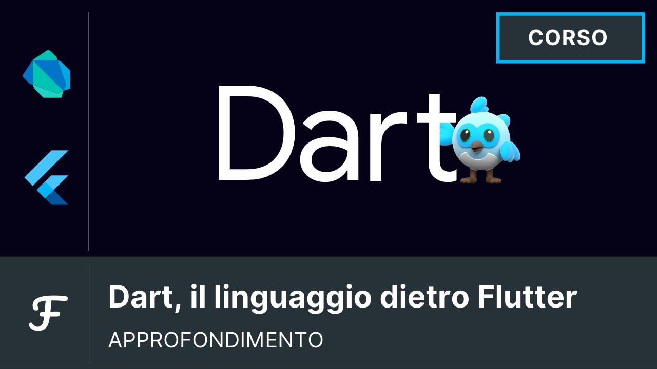 [Approfondimento] "Dart, il linguaggio dietro Flutter" || Corso di ...