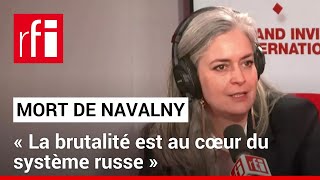 Elsa Vidal: «La mort de Navalny va faire comprendre que la brutalité est au cœur du système russe»