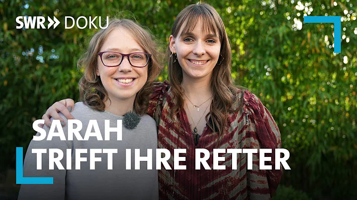 Sarah trifft ihre Retter - Welchen Spendern verdan...