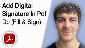 How to Add Digital Signature in PDF Using Adobe Acrobat Reader DC [2025 Full Guide]