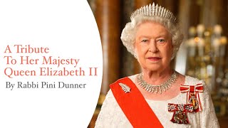 A Tribute To Her Majesty Queen Elizabeth II