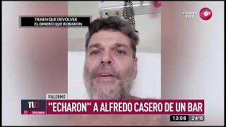 ‘Echaron’ a Alfredo Casero de un bar YouTube Videos