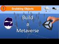 BaM | Build VR in Unity - Ep7: Grabbing Objects, Two Times