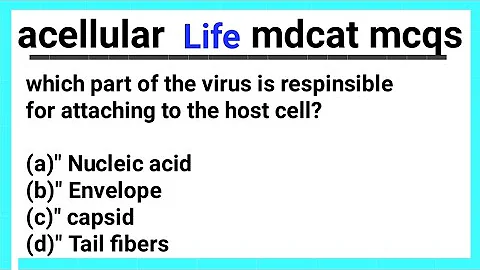 acellular life mdcat mcqs!! acellular life mcqs!!mdcat mcqs!! class 11!