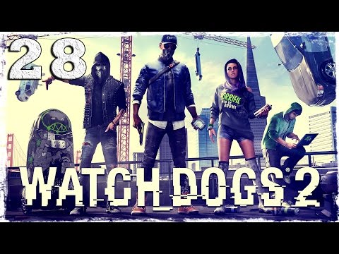 Смотреть прохождение игры Watch Dogs 2. #28: Крысиная академия.