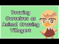 Drawing Ourselves as Animal Crossing Villagers