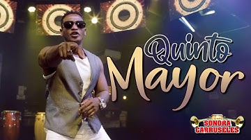 "Quinto Mayor" Sonora Carruseles ® // Video Oficial