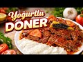 Lokanta Usulü Yoğurtlu Döner Tarifi | Evde Birebir Lezzet
