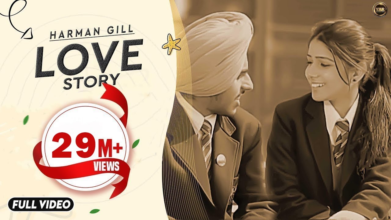LOVE STORY  HARMAN GILL  YAAR ANMULLE RECORDS  OFFICIAL VIDEO  LATEST PUNJABI SONG