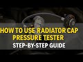 "How to Use Radiator Cap Pressure Tester | Step-by-Step Guide for Car Cooling System"