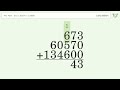 Long Addition Problem 673 60570 134600: Step-by-Step Video Solution | Tiger Algebra